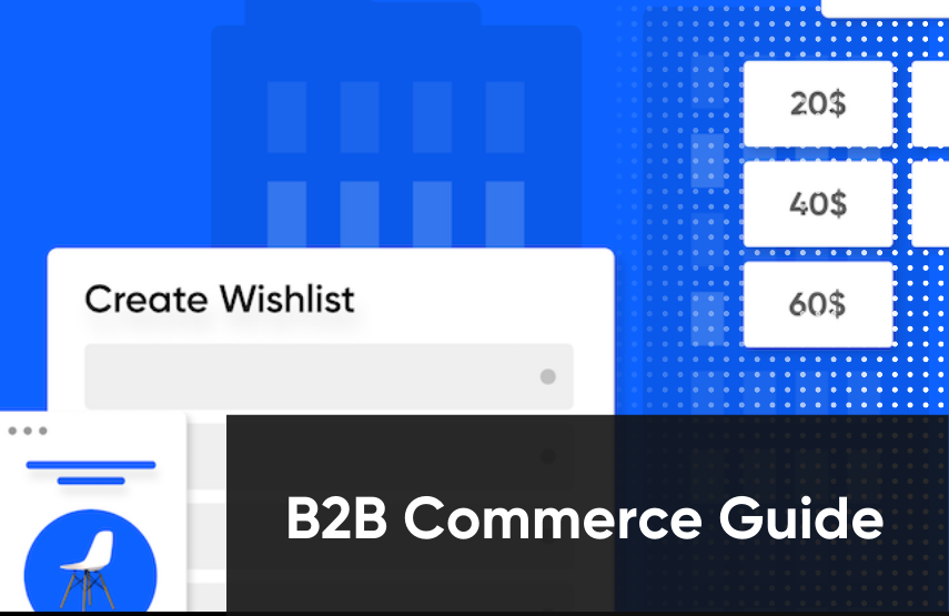B2B Commerce Guide Understanding B2B Selling In 2021 B2B Commerce Guide Understanding B2B Selling In 2021