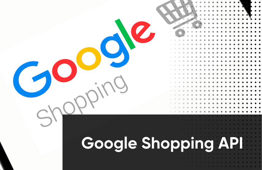 How Does the Google Shopping API Streamline Product Distribution?