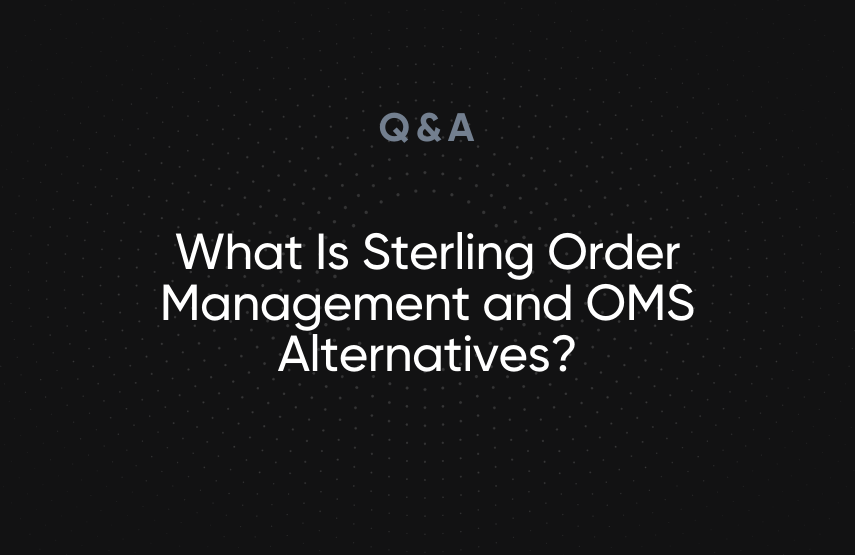 What Is Sterling Order Management and OMS Alternatives?